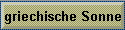 griechische Sonne